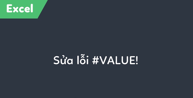Cách sửa Lỗi value trong Excel cực kỳ đơn giản, hiệu quả 100% 6 Lỗi Value trong Excel