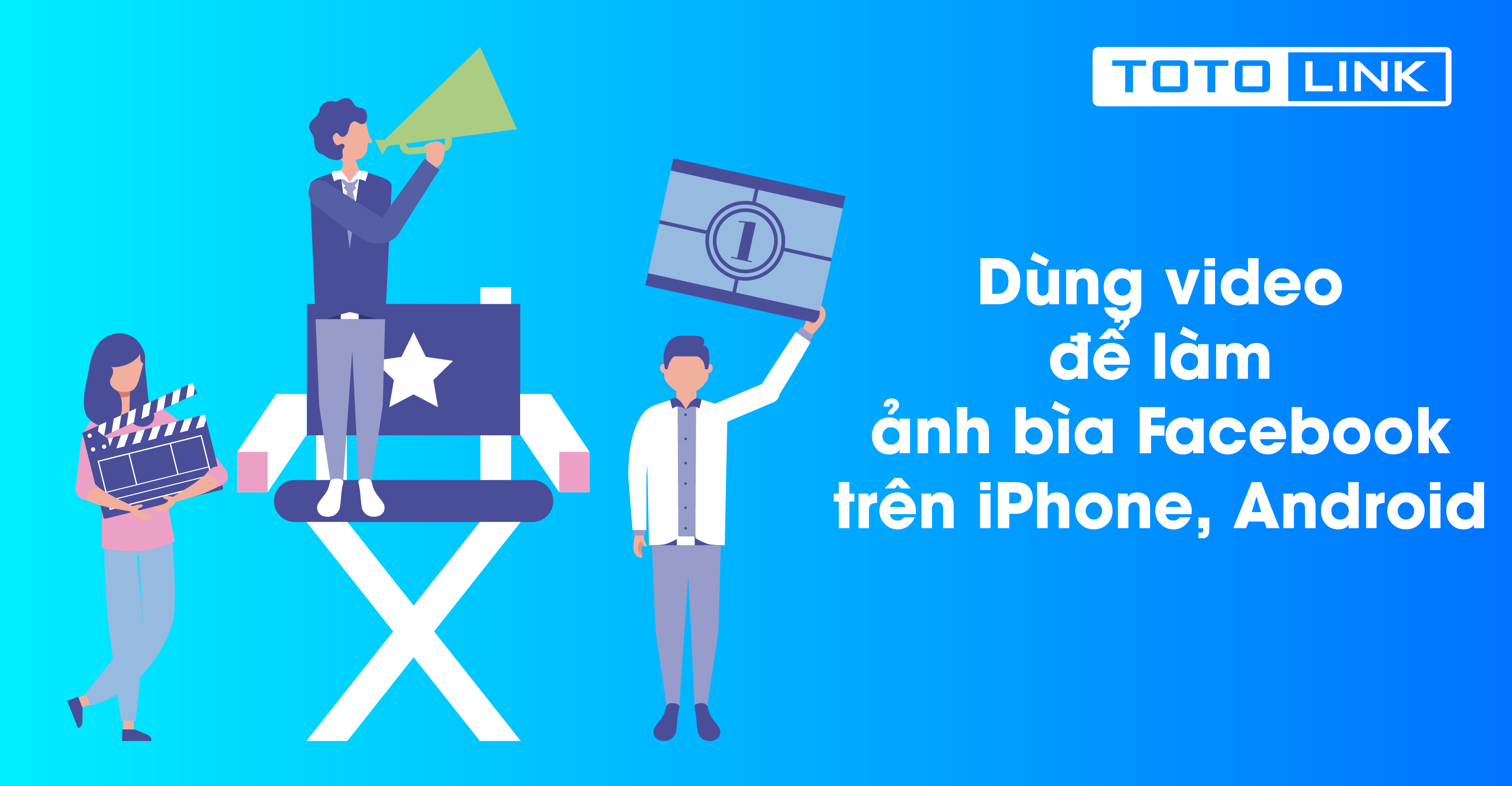 Học nhanh dùng video để làm ảnh bìa Facebook trên iPhone, Android 1 Học nhanh dùng video để làm ảnh bìa Facebook trên iPhone, Android